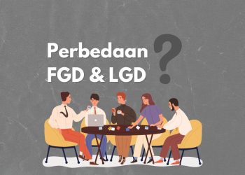 FGD dan LGD Proses Perekrutan Yang Serupa Tetapi Berbeda